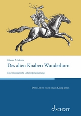 Des alten Knaben Wunderhorn -  Günter Menne