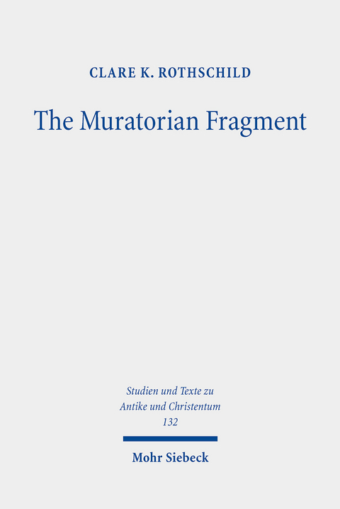 The Muratorian Fragment -  Clare K. Rothschild