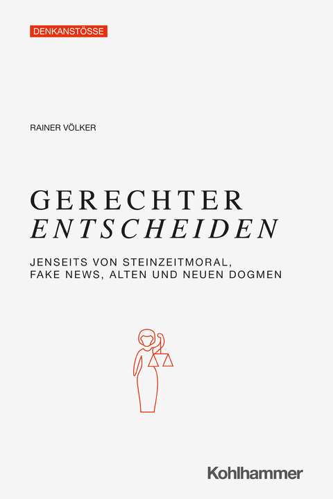 Gerechter Entscheiden - Rainer V&ouml;lker