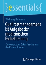 Qualit&auml;tsmanagement ist Aufgabe der medizinischen Fachabteilung - Wolfgang Hellmann