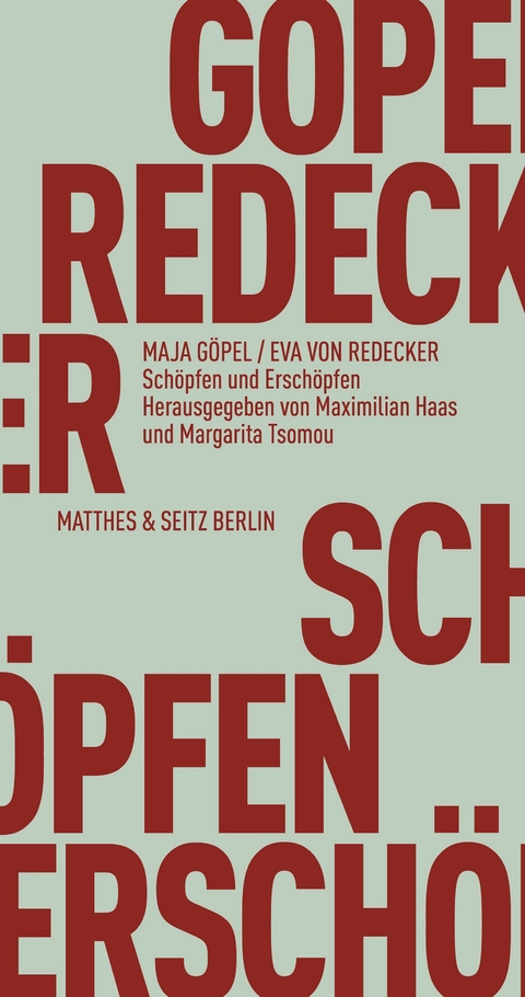 Sch&ouml;pfen und Ersch&ouml;pfen - Maja G&ouml;pel, Eva von Redecker