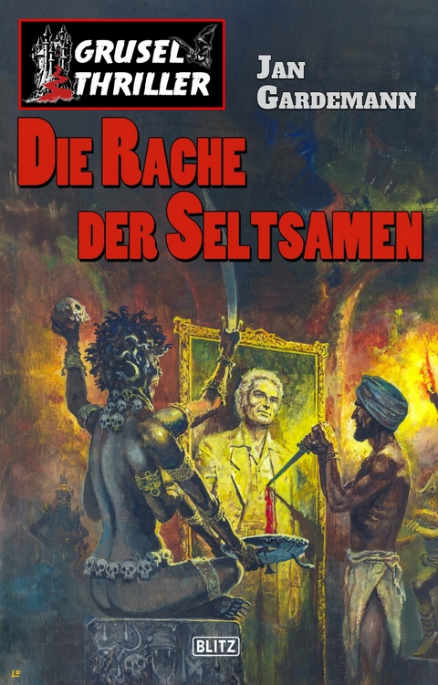 Grusel-Thriller 09: Die Rache der Seltsamen - Jan Gardemann