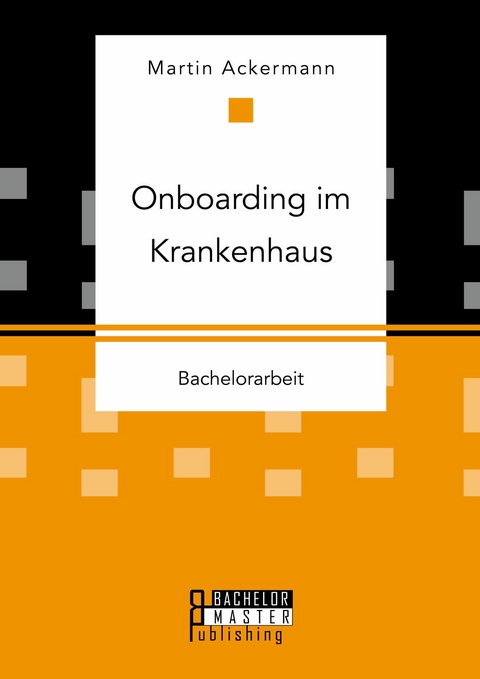 Onboarding im Krankenhaus -  Martin Ackermann