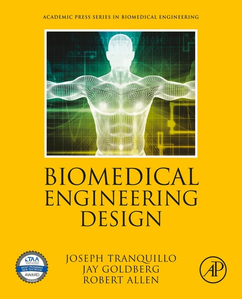 Biomedical Engineering Design -  Robert Allen,  Jay Goldberg,  Joseph Tranquillo