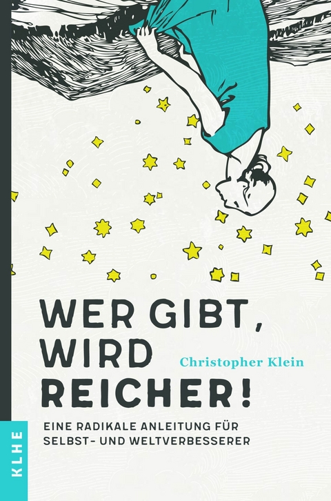 Wer gibt, wird reicher! -  Christopher Klein