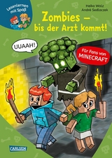 Minecraft 1: Zombies &ndash; bis der Arzt kommt! - Heiko Wolz
