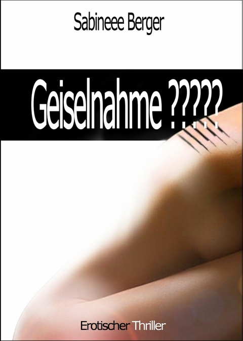 Geiselnahme? - Sabineee Berger