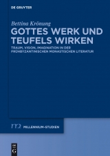 Gottes Werk und Teufels Wirken -  Bettina Kr&ouml;nung