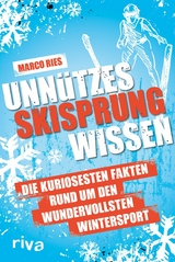 Unn&uuml;tzes Skisprungwissen -  Marco Ries