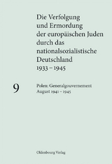 Polen: Generalgouvernement August 1941 &ndash; 1945 - 
