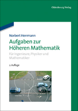 Aufgaben zur Höheren Mathematik - Norbert Herrmann