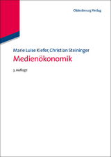 Medien&ouml;konomik - Marie Luise Kiefer, Christian Steininger