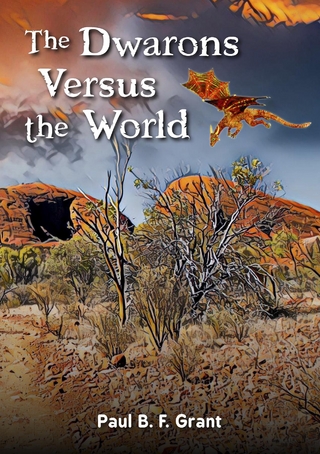 The Dwarons Versus the World