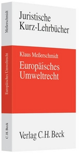 Europ&auml;isches Umweltrecht - Klaus Me&szlig;erschmidt