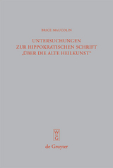 Untersuchungen zur hippokratischen Schrift "&Uuml;ber die alte Heilkunst" - Brice Maucolin