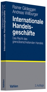 Internationale Handelsgesch&auml;fte - Rainer Gildeggen, Andreas Willburger