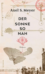 Der Sonne so nah - Axel S. Meyer