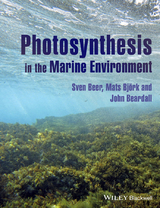 Photosynthesis in the Marine Environment - Sven Beer, Mats Bj&ouml;rk, John Beardall