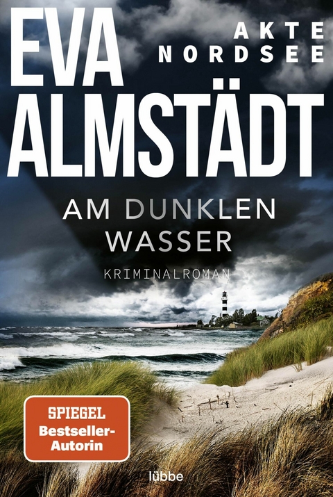 Akte Nordsee - Am dunklen Wasser - Eva Almst&auml;dt