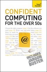 Confident Computing for the Over 50s: Teach Yourself - Reeves, Bob