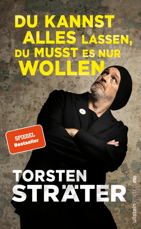 Du kannst alles lassen, du musst es nur wollen - Torsten Str&auml;ter
