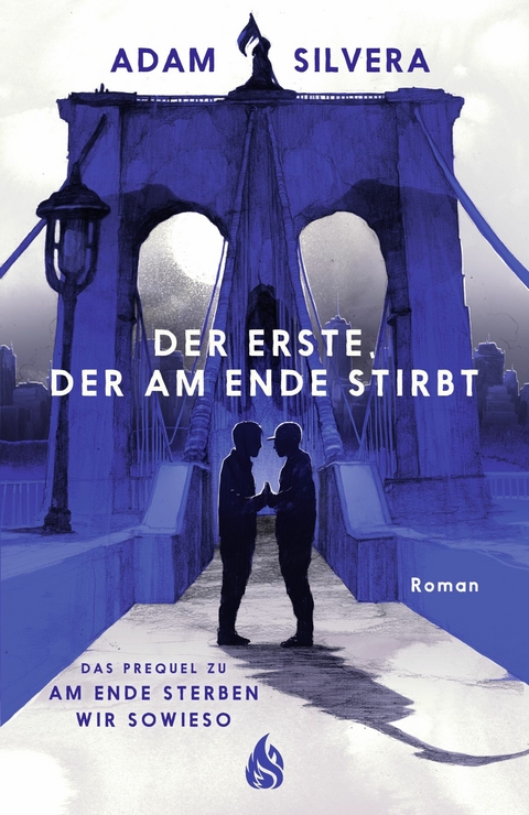 Der Erste, der am Ende stirbt (Todesboten #1) - Adam Silvera
