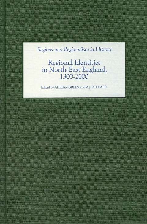 Regional Identities in North-East England, 1300-2000 - 