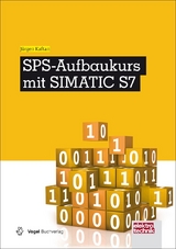 SPS-Aufbaukurs mit SIMATIC S7 - J&uuml;rgen Kaftan