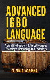 Advanced Igbo Language - Elisha O. Ogbonna