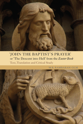 John the Baptist's Prayer or The Descent into Hell from the Exeter Book