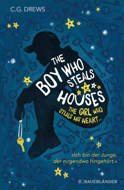 The Boy Who Steals Houses: The Girl Who Steals His Heart - Cg Drews