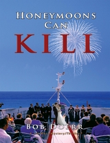 Honeymoons Can Kill - Bob Doerr