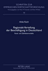 Regionale Verteilung der Beschaeftigung in Deutschland - Anke Wetzka
