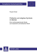 Politische und religioese Symbole im Betrieb - Feyzan &Uuml;nsal