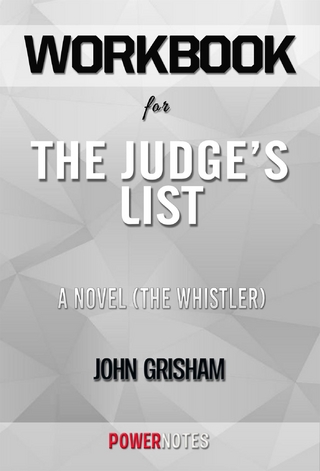 Workbook on The Judge's List: A Novel (The Whistler, Book 2) by John Grisham (Fun Facts & Trivia Tidbits)