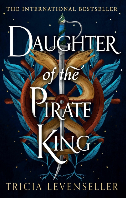 Daughter of the Pirate King - Tricia Levenseller