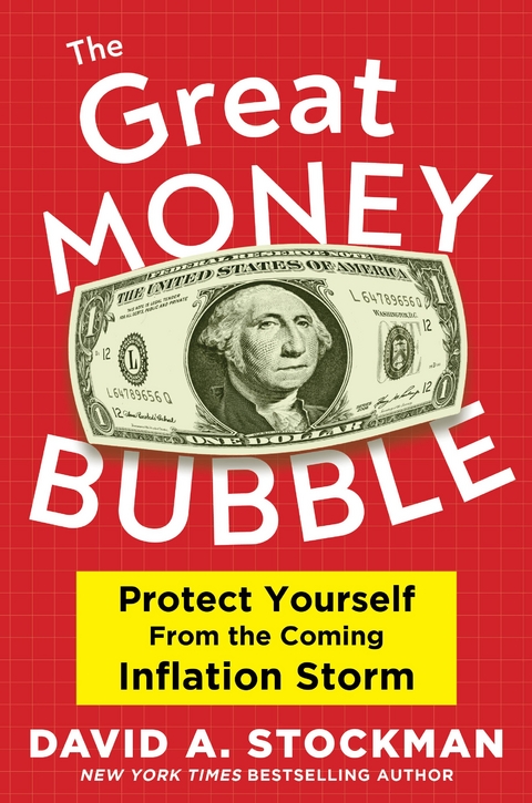 The Great Money Bubble - David A. Stockman