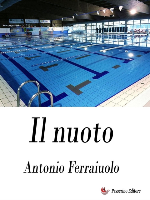 Il nuoto - Antonio Ferraiuolo