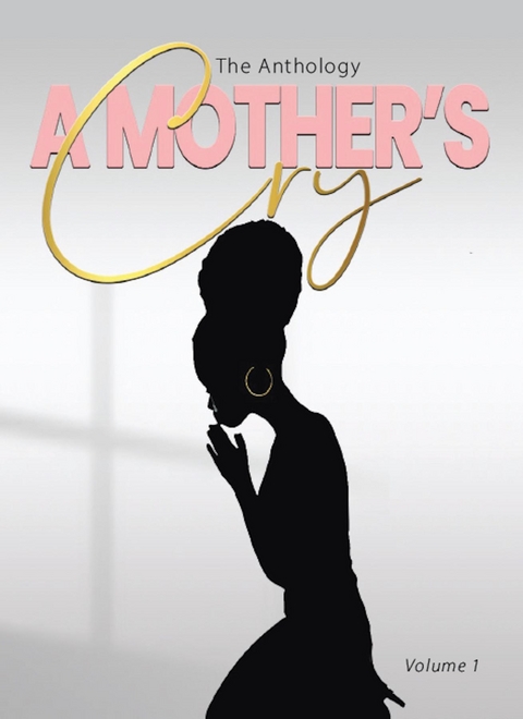 "A Mother's Cry" The Anthology (Vol. 1) - Sabrina Young