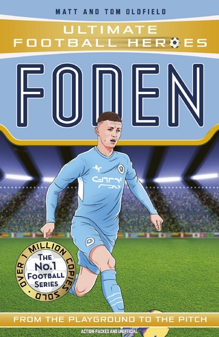 Ultimate Football Heroes: Foden (Top Ballers 7)