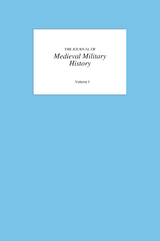 Journal of Medieval Military History - 