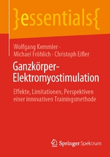 Ganzk&ouml;rper-Elektromyostimulation - Wolfgang Kemmler, Michael Fr&ouml;hlich, Christoph Eifler
