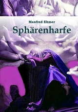 Sph&auml;renharfe -  Manfred Ehmer