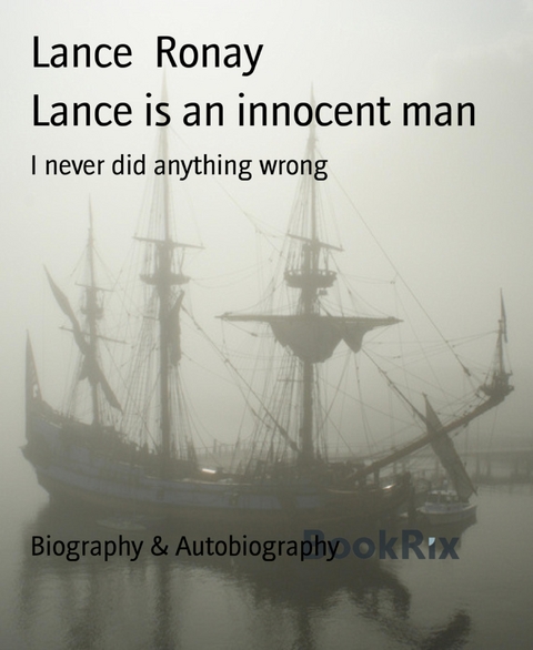 Lance is an innocent man - Lance Ronay