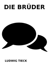 Die Br&uuml;der - Ludwig Tieck