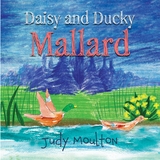 Daisy and Ducky Mallard - Judy Moulton