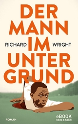 Der Mann im Untergrund - Richard Wright