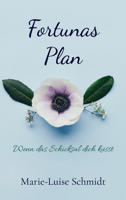 Fortunas Plan - Marie-Luise Schmidt