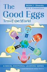 The Good Eggs Travel the World - S. Ciaramitaro