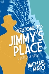 Welcome to Jimmy's Place - Michael Mayo
